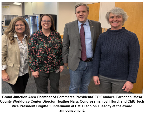 Grand Junction Area Chamber of Commerce President/CEO Candace Carnahan, Mesa County Workforce Center Director Heather Nara, Congressman Jeff Hurd, and CMU Tech Vice President Brigitte Sundermann at CMU Tech on Tuesday at the award announcement.